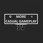More Casual Gameplay